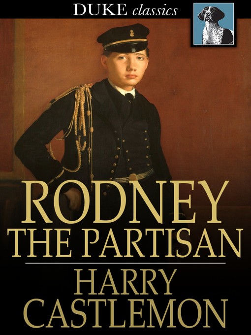 Title details for Rodney the Partisan by Harry Castlemon - Wait list